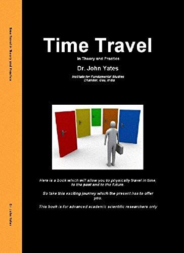 Time Travel In Theory And Practice
