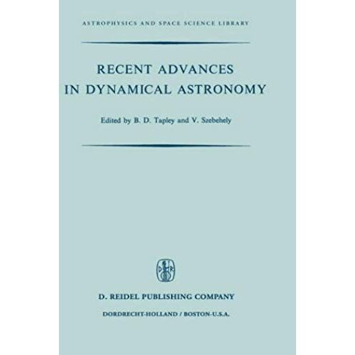 Recent Advances In Dynamical Astronomy