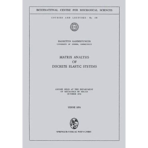 Matrix Analysis Of Discrete Elastic Systems