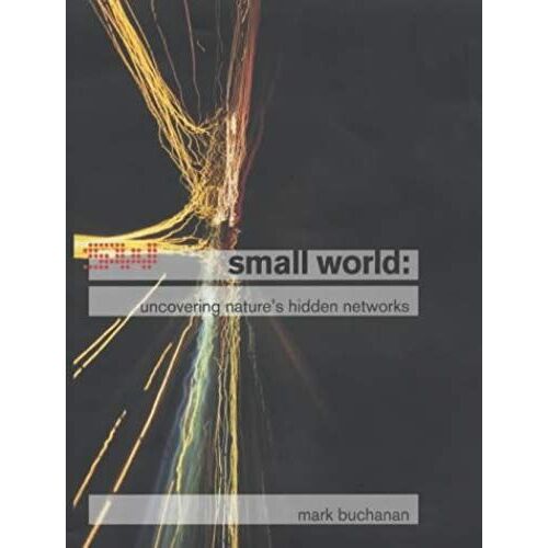 Small World: Uncovering Nature's Hidden Networks