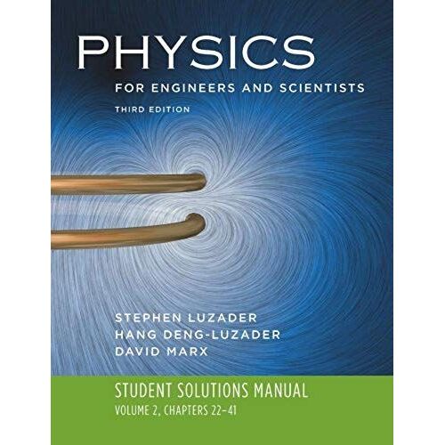 Student Solutions Manual To Accompany Physics For Engineers And Scientists