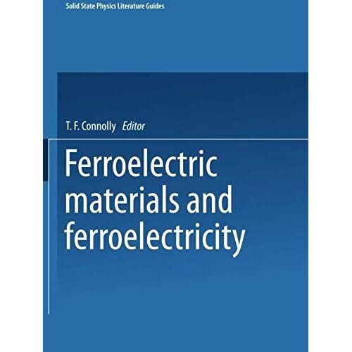 Ferroelectric Materials And Ferroelectricity