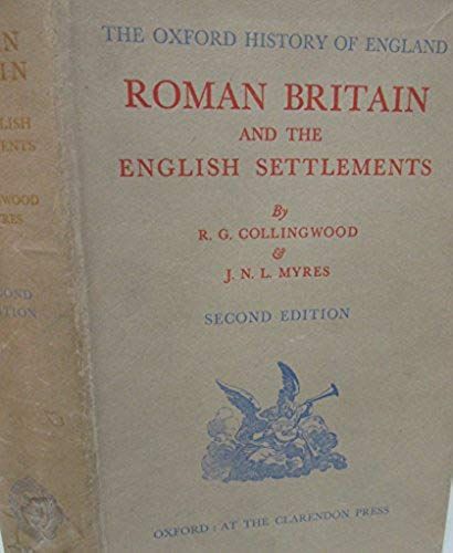Roman Britain And English Settlements (Oxford History Of England)