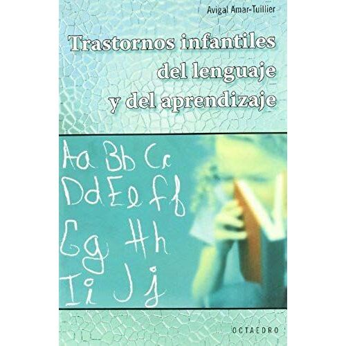 Amar-Tuillier, A: Trastornos Infantiles Del Lenguaje Y Del A
