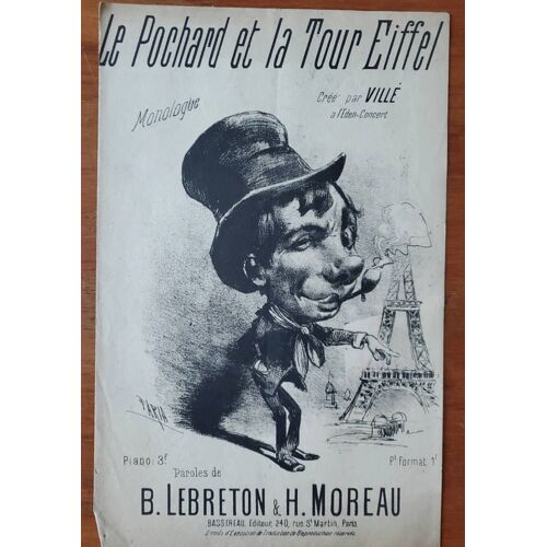 Le Pochard Et La Tour Eiffel - Créé Par Villé À L'eden Concert - Paroles De B. Lebreton Et H. Moreau - Bassereau Éditeur.
