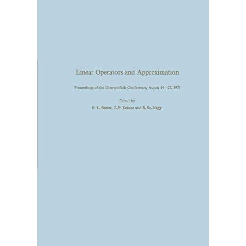 Linear Operators And Approximation / Lineare Operatoren Und Approximation