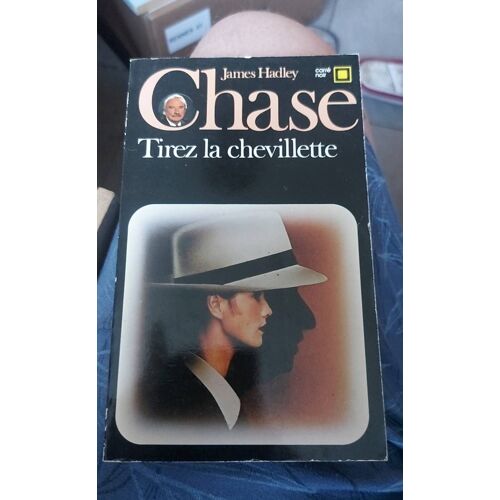 Tirez La Chevilette Hadley Chase