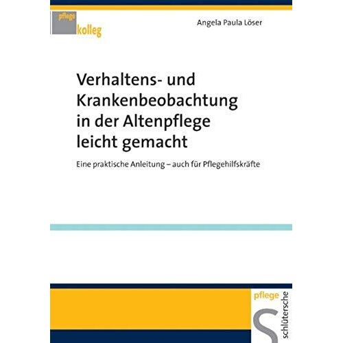 Verhaltens- Und Krankenbeobachtung In Der Altenpflege Leicht Gemacht