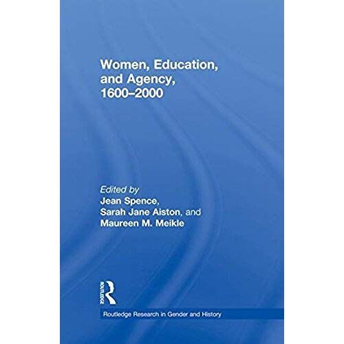 Women, Education, And Agency, 1600-2000