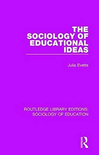 The Sociology Of Educational Ideas