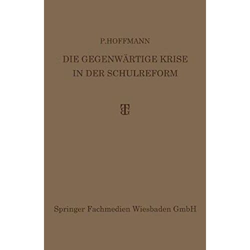 Die Gegenwärtige Krise In Der Schulreform