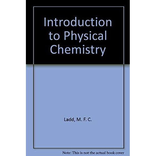 Introduction To Physical Chemistry