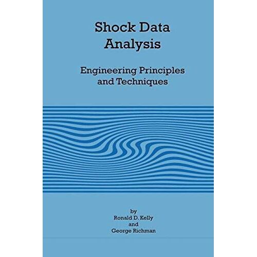 Shock Data Analysis - Engineering Principles And Techniques