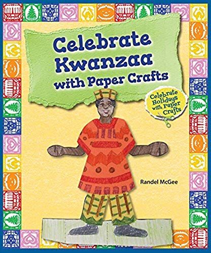 Celebrate Kwanzaa With Paper Crafts