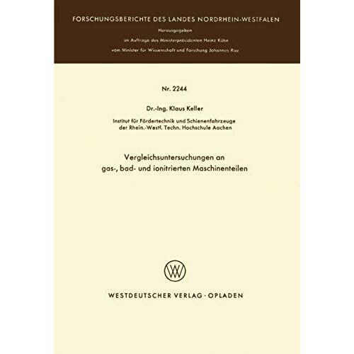 Vergleichsuntersuchungen An Gas-, Bad- Und Ionitrierten Maschinenteilen