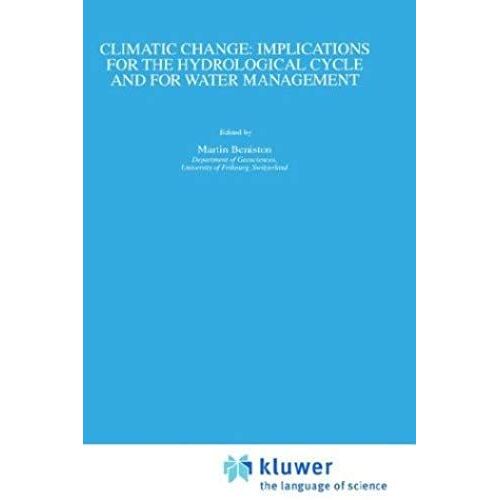 Climatic Change: Implications For The Hydrological Cycle And For Water Management