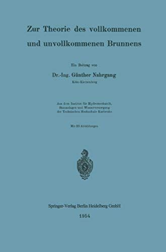 Zur Theorie Des Vollkommenen Und Unvollkommenen Brunnens