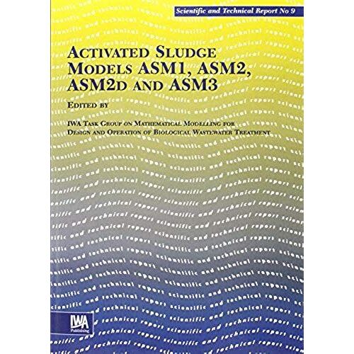 Activated Sludge Models Asm1, Asm2, Asm2d And Asm3