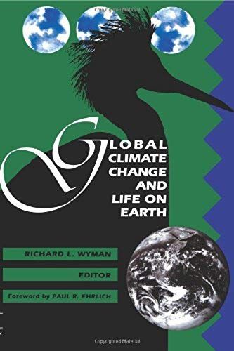 Global Climate Change And Life On Earth