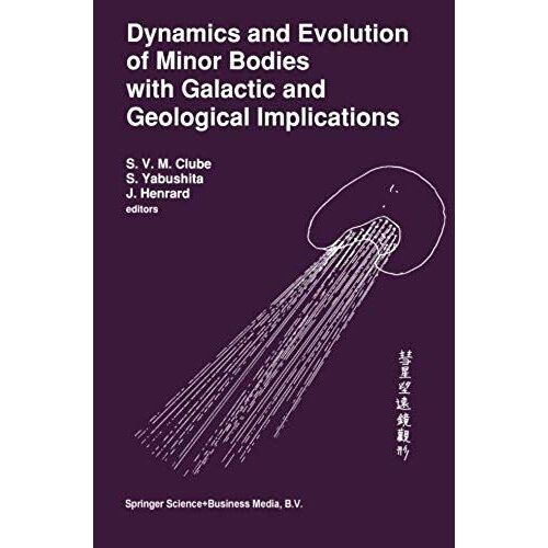 Dynamics And Evolution Of Minor Bodies With Galactic And Geological Implications