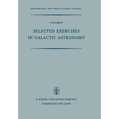 Selected Exercises In Galactic Astronomy