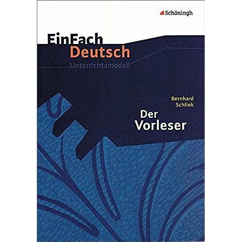 Einfach Deutsch: Einfach Deutsch/Schlink/Der Vorleser Um