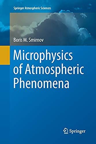 Microphysics Of Atmospheric Phenomena