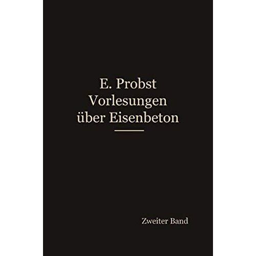 Vorlesungen Über Eisenbeton