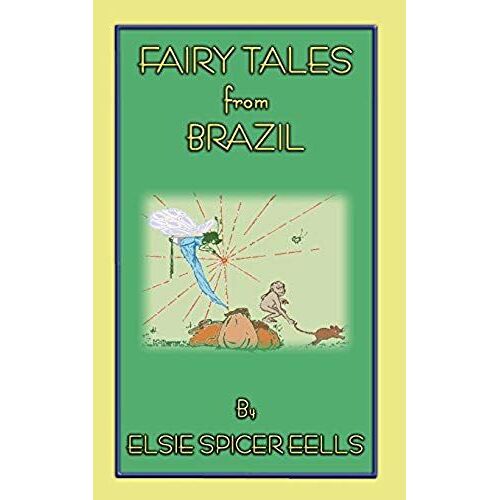 Fairy Tales From Brazil - 18 Brazillian Folk Stories
