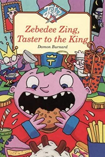 Burnard, D: Zebedee Zing, Taster To The King
