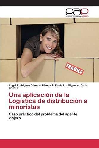 Una Aplicación De La Logística De Distribución A Minoristas