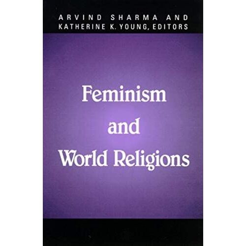 Feminism And World Religions (Mcgill Studies In The History Of Religions)