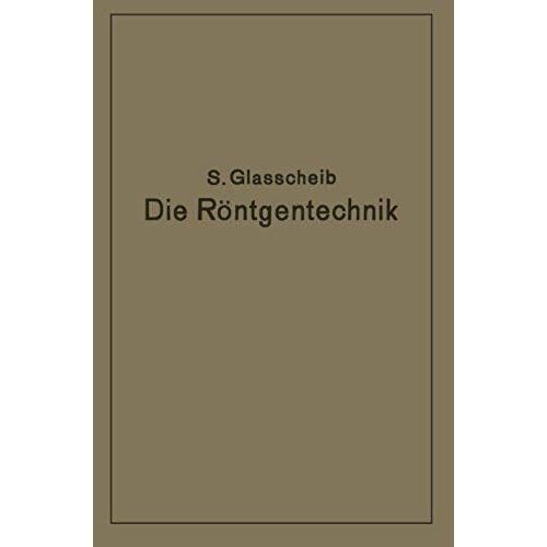Die Röntgentechnik In Diagnostik Und Therapie