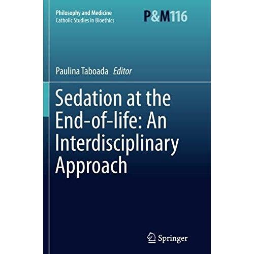 Sedation At The End-Of-Life: An Interdisciplinary Approach