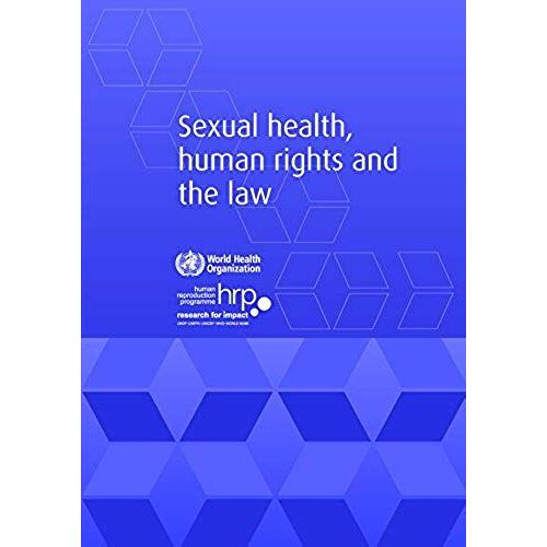 Sexual Health, Human Rights And The Law