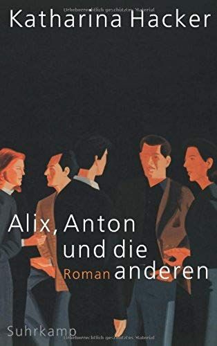 Alix, Anton Und Die Anderen