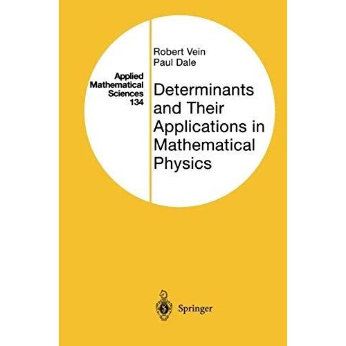 Determinants And Their Applications In Mathematical Physics