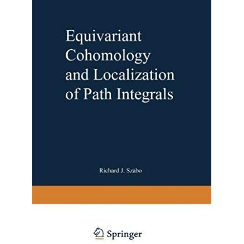 Equivariant Cohomology And Localization Of Path Integrals