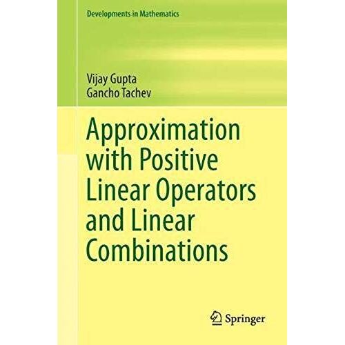 Approximation With Positive Linear Operators And Linear Combinations