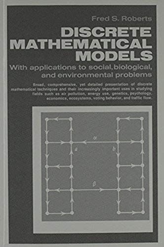 Discrete Mathematical Models With Applications To Social, Biological, And Environmental Problems.