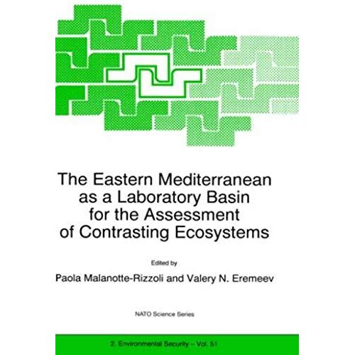 The Eastern Mediterranean As A Laboratory Basin For The Assessment Of Contrasting Ecosystems