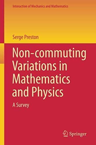 Non-Commuting Variations In Mathematics And Physics