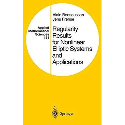 Regularity Results For Nonlinear Elliptic Systems And Applications