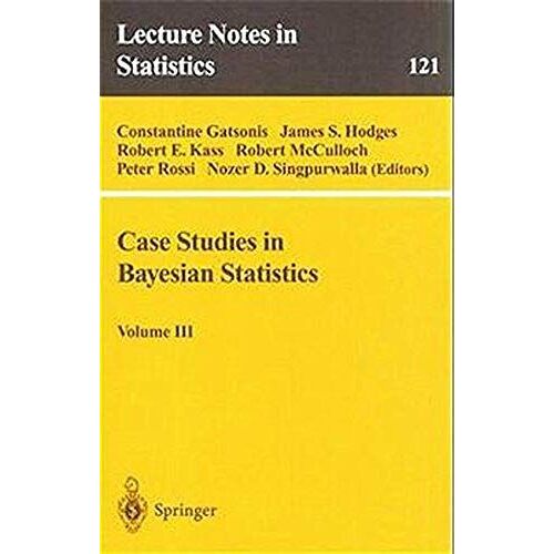Case Studies In Bayesian Statistics