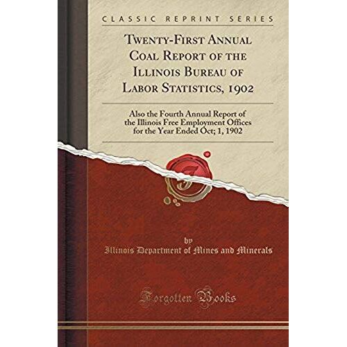 Minerals, I: Twenty-First Annual Coal Report Of The Illinois