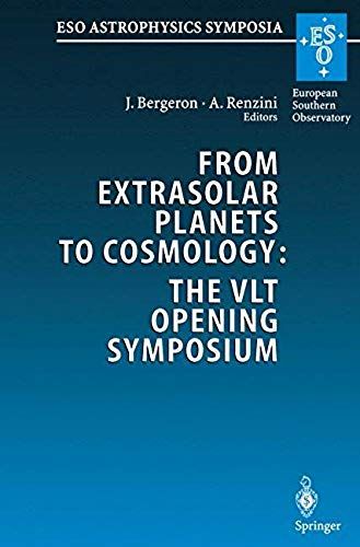 From Extrasolar Planets To Cosmology: The Vlt Opening Symposium