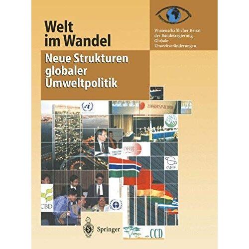 Welt Im Wandel: Neue Strukturen Globaler Umweltpolitik