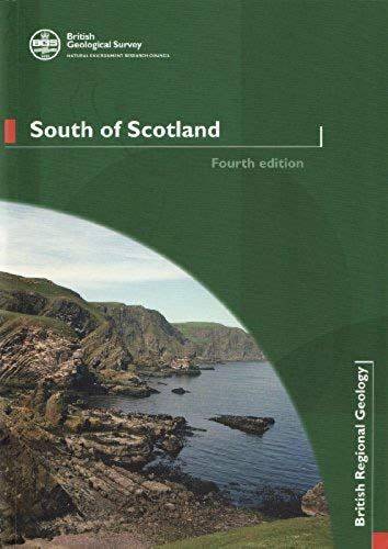 South Of Scotland : British Regional Geology Guide