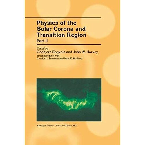 Physics Of The Solar Corona And Transition Region