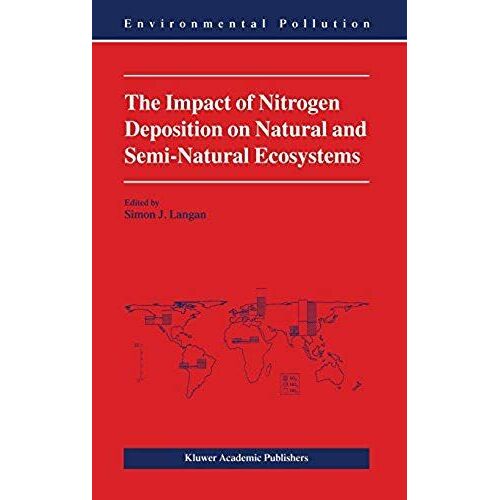 The Impact Of Nitrogen Deposition On Natural And Semi-Natural Ecosystems